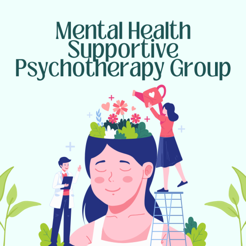 Mental Health Supportive Psychotherapy Group Mental Health Supportive Psychotherapy Group